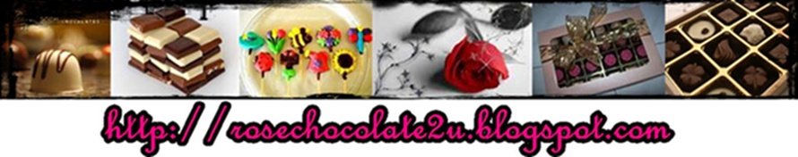 rosechocolate2u.blogspot.com
