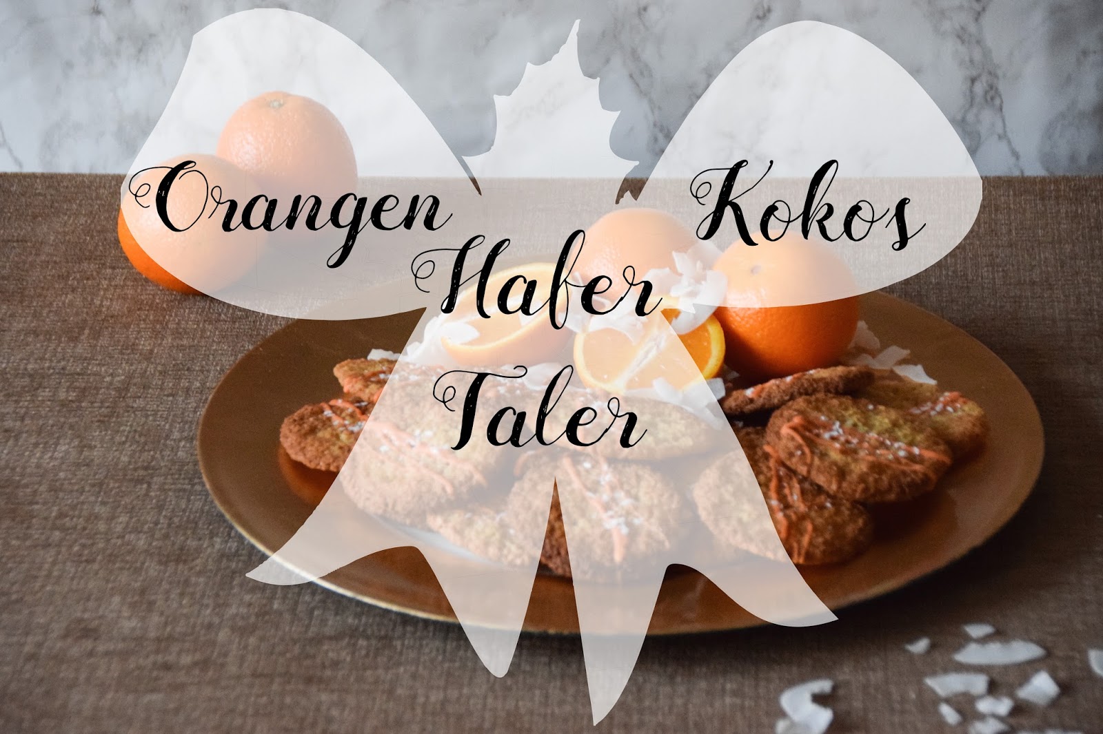 Orangen-Hafer-Kokos Taler | Marion's Kaffeeklatsch Orangen-Hafer-Kokos Taler | Marion's Kaffeeklatsch