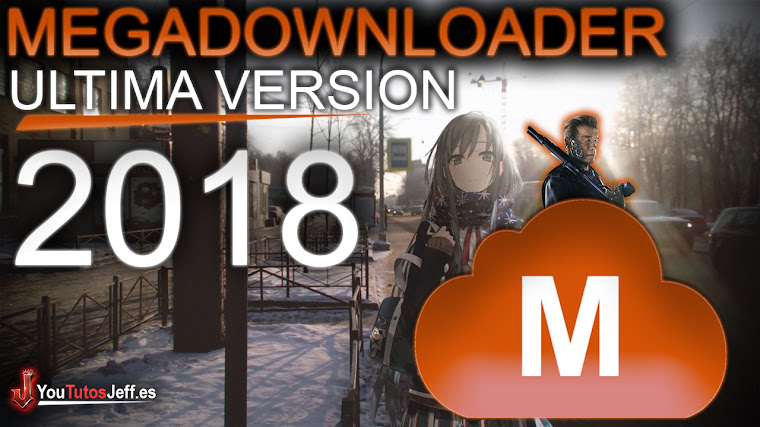 Como Descargar MegaDownloader Ultima Version 2018 - Español SIN LIMITES DE DESCARGA