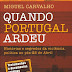 Quando Portugal Ardeu, Guimarães... nem por isso