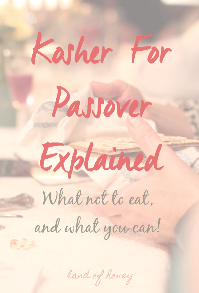 land of honey Kosher For Passover Explained
