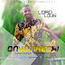 GB MUSIC: Lord Louis – Onyemaechi | @mrlordlouis