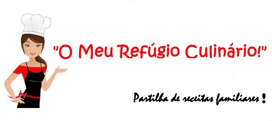                       " O Meu Refúgio Culinário! "