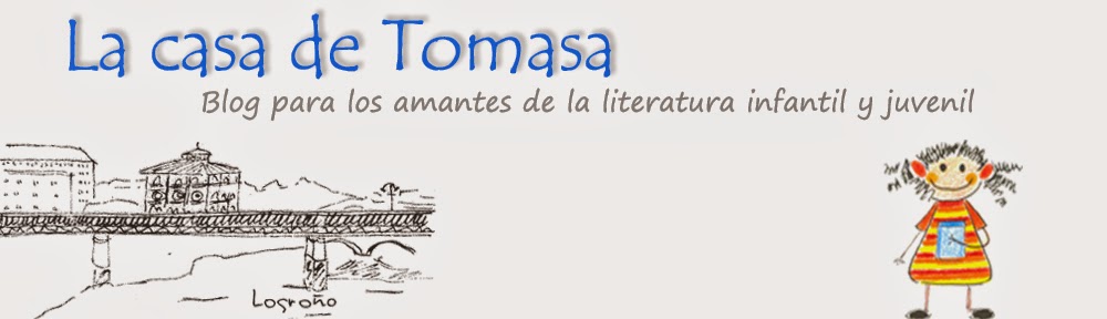 LA CASA DE TOMASA. Un blog de literatura infantil