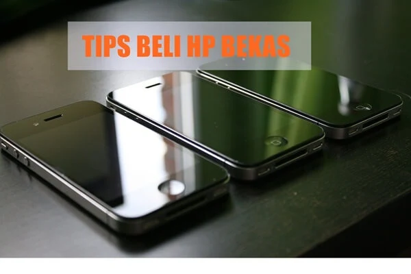 tips beli hp bekas