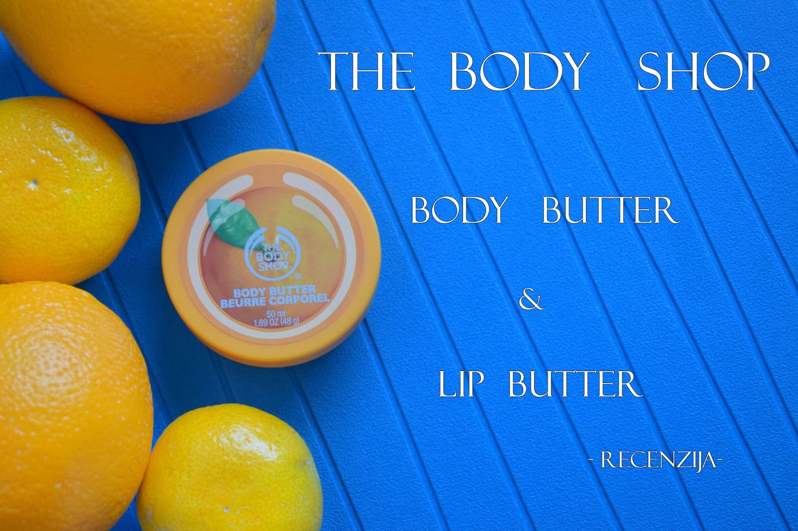 The Body Shop body butter & lip butter recenzija MakeupFANdra