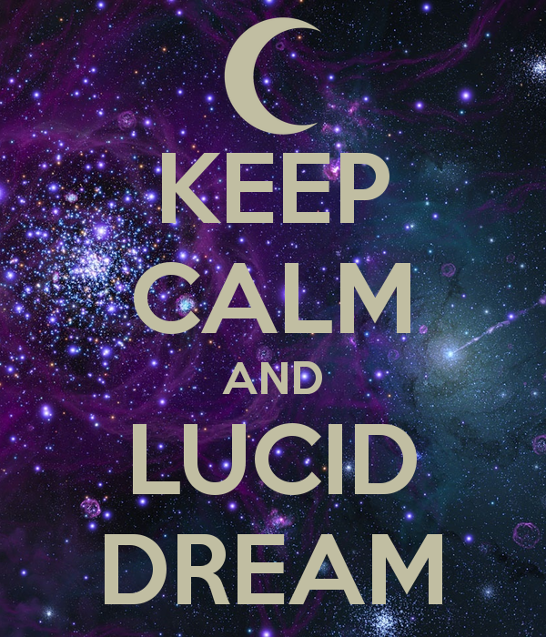 Keep Calm And Lucid Dream