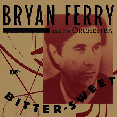 Bitter Sweet Bryan Ferry Album