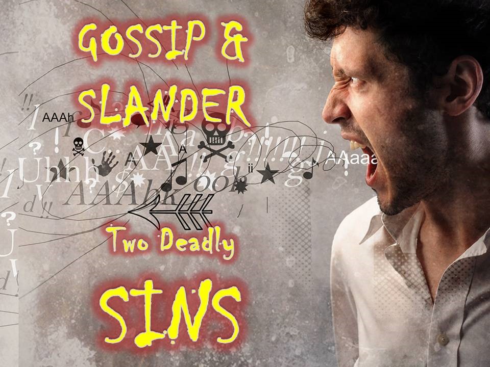 United In THE WORD GOD has ZEROTOLERANCE for ‘GOSSIP’ and ‘SLANDER’