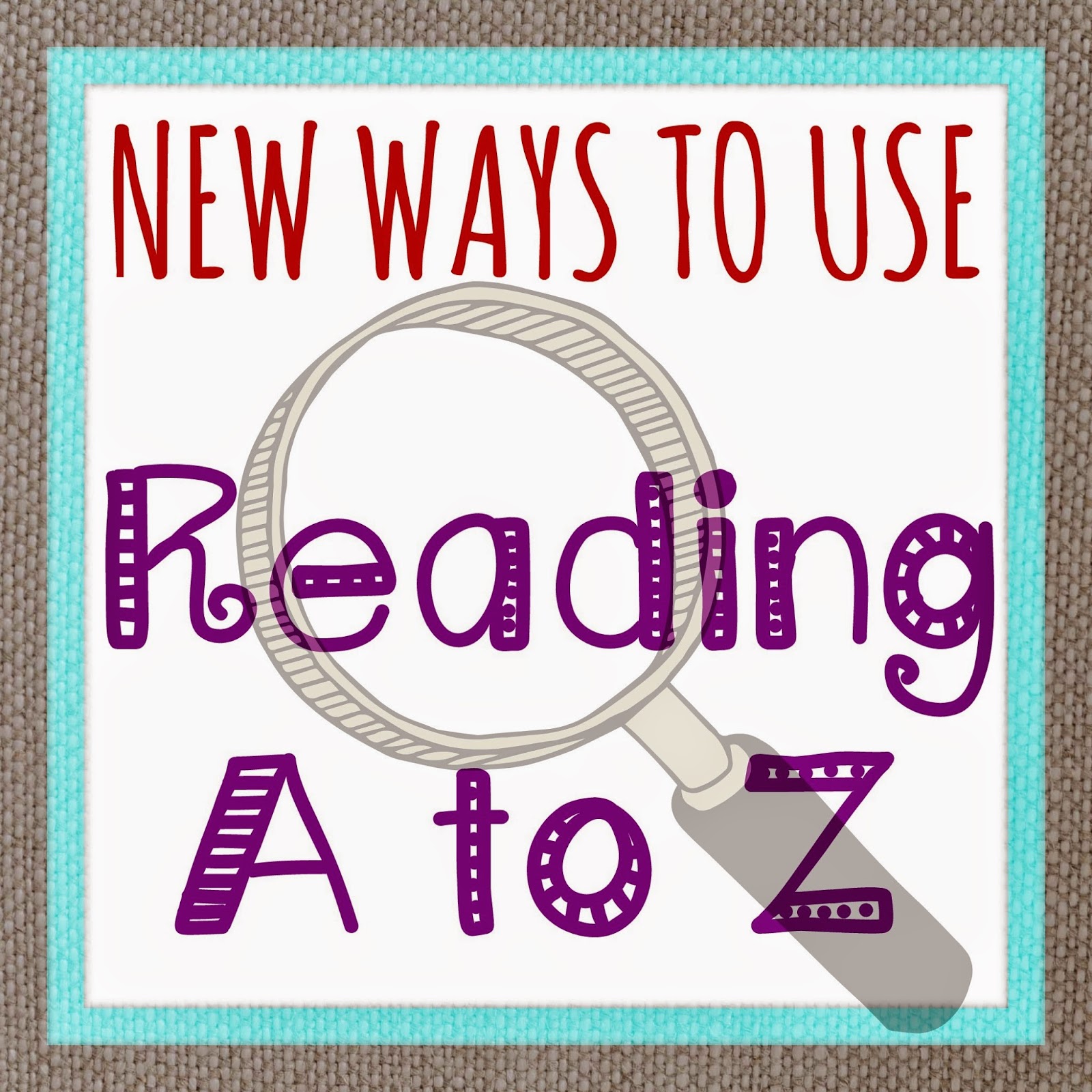 new-ways-to-use-reading-a-to-z-adventures-in-literacy-land