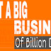 How to Start a Business and Grow it to a Billion Dollar Company ?
