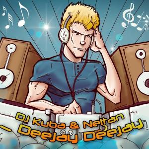 DJ Kuba & NE!TAN - Deejay Deejay (Slayback Remix)
