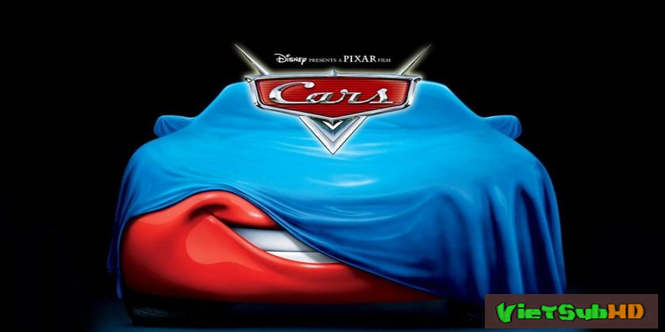 Phim Vương Quốc Xe Hơi VietSub HD | Cars 2006