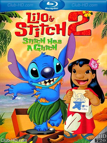 Lilo & Stitch 2: Stitch Has a Glitch (2005) 720p BDRip Dual Latino-Inglés [Subt. Esp] (Animación)