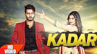 Mankirt Aulakh Kadar Song Lyric videos