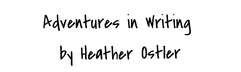 Adventures in Writing by Heather Ostler 