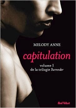 http://lesreinesdelanuit.blogspot.fr/2014/11/surrender-t1-capitulation-de-melody-anne.html