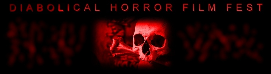 Diabolical Horror Film Festival