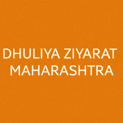 Dhuliya Ziyarat-Maharashtra