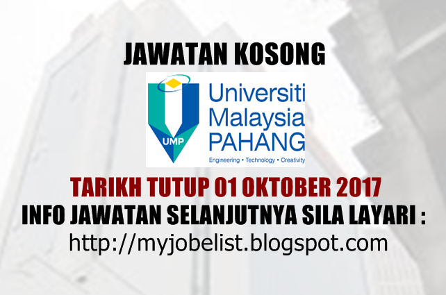 Jawatan Kosong Di Universiti Malaysia Pahang Ump 01 Oktober 2017