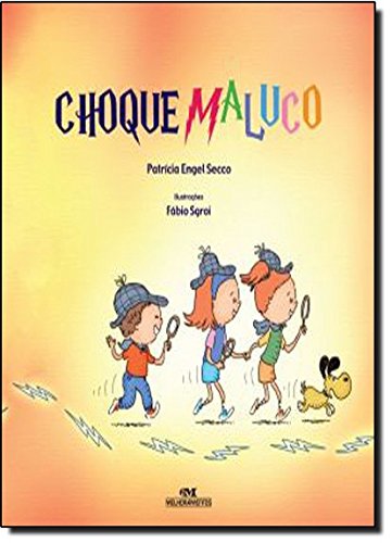 Choque Maluco - Patrícia Engel Secco