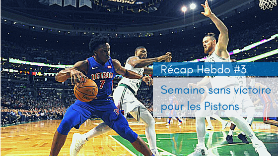 Recap Hebdo #3 | PistonsFR, actualité des Detroit Pistons en France Recap Hebdo #3 | PistonsFR, actualité des Detroit Pistons en France