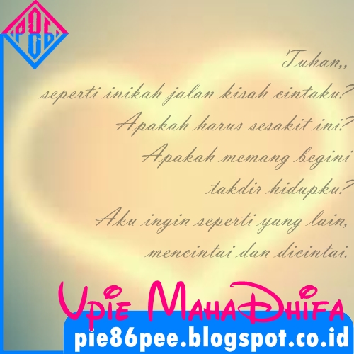 Inikah Jalan Kisah Cintaku? Pie86peE ~ Vpie MahaDhifa