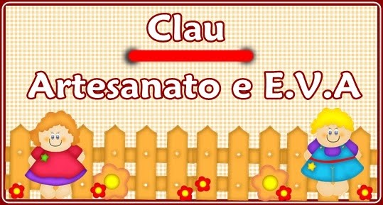 Clau Artesanato e E.V.A