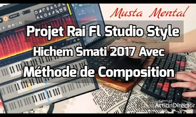 Projet Rai Fl Studio Style Hichem Smati 2017 Avec Méthode de Composition