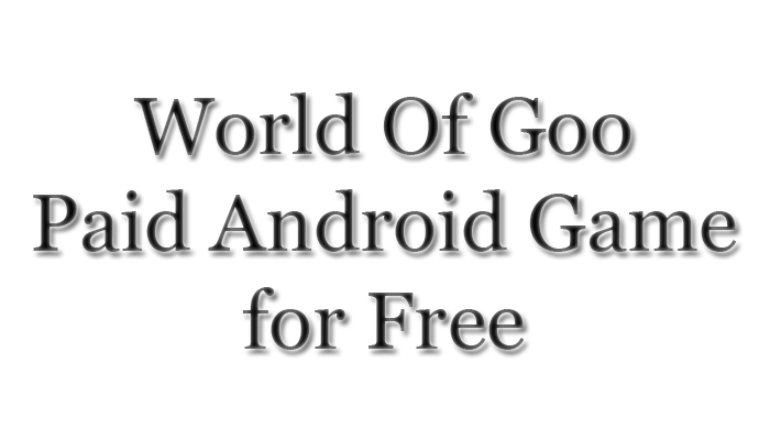 World-of-Goo-Paid-Android-Game-apk-free