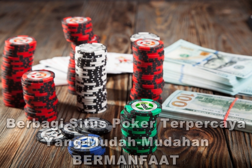 Bandar Judi Terpercaya Situs Poker Online Uang Asli Terbaik di Indonesia