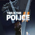 تحميل لعبة This Is the Police 2 برابط مباشر 