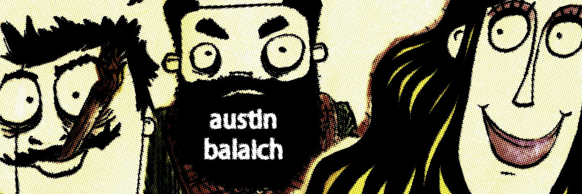 Art of Austin Balaich