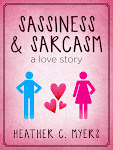 Sassiness & Sarcasm: A Love Story