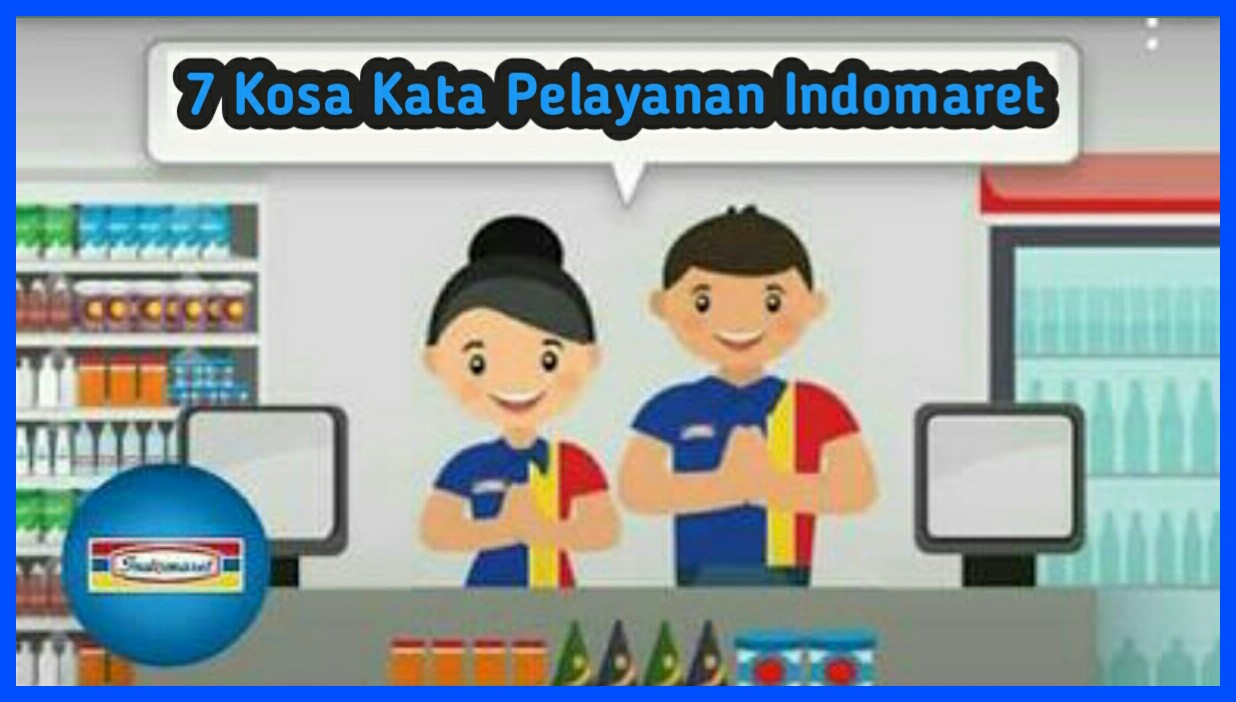 7 Kosa Kata Pelayanan Indomaret