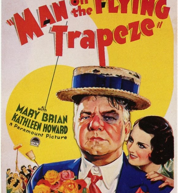 Best Movie Classics Ever Made: The man on the flying trapeze 1935 - A ...