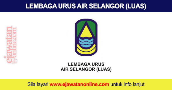 jawatan kosong Lembaga Urus Air Selangor (LUAS) 2018