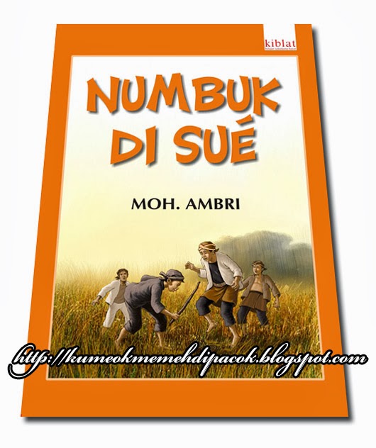 Novel Sunda Karya Moh.Ambri Numbuk di Sue Kumeok Memeh