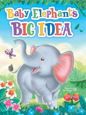 Baby Elephant's Big Idea