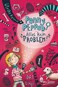 Penny Pepper - Alles kein Problem (Die Penny Pepper-Reihe, Band 1)