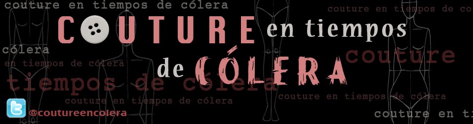 Couture en tiempos de cólera