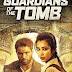 Download Guardians of the Tomb (2018) WEB-DL Subtitle Indonesia Full Movie