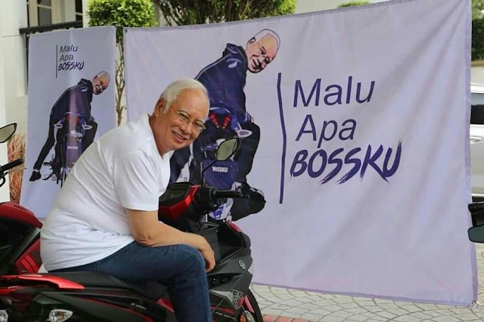 Malu apa bossku popularkan Datuk Seri Najib Tun Razak