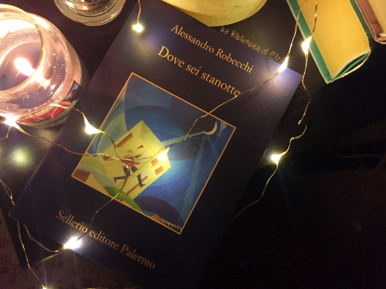 La Biblioteca Di Eliza Recensione Dove Sei Stanotte Alessandro Robecchi