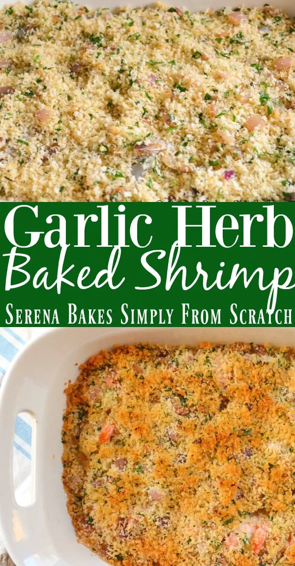 Panko Garlic Herb Baked Shrimp is tender juicy shrimp with a crunch panko topping. Super easy dinner recipe in under 30 minutes from Serena Bakes Simply From Scratch.