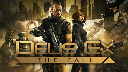 Deus Ex The Fall - Free downloads and reviews - CNET ...