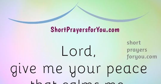 Short Prayer for peace in my life