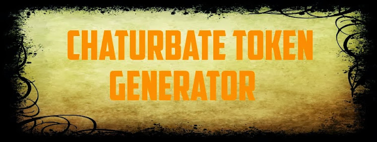 Chaturbate Token Generator