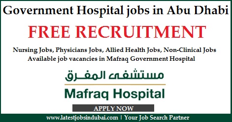 Government Hospital jobs in Abu Dhabi Government Hospital jobs in Abu Dhabi