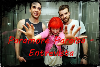 Paramore Paraíba - Entrevistas